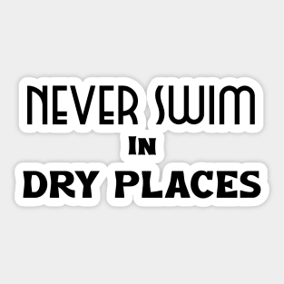 swimmers humor, fun swimming, quotes and jokes v33 Sticker